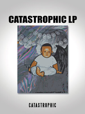 cover image of Catastrophic Lp